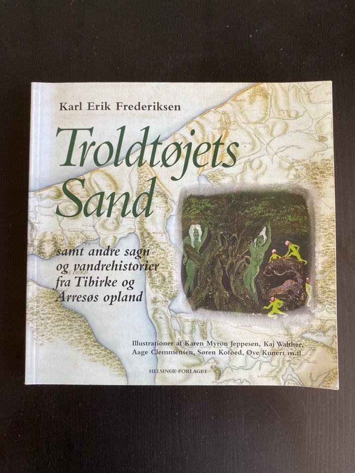 Troldtøjets Sand , Karl Erik