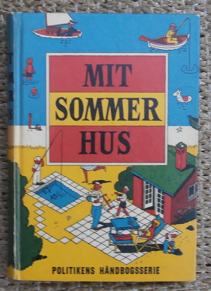 Mit sommer hus, emne: hus og have