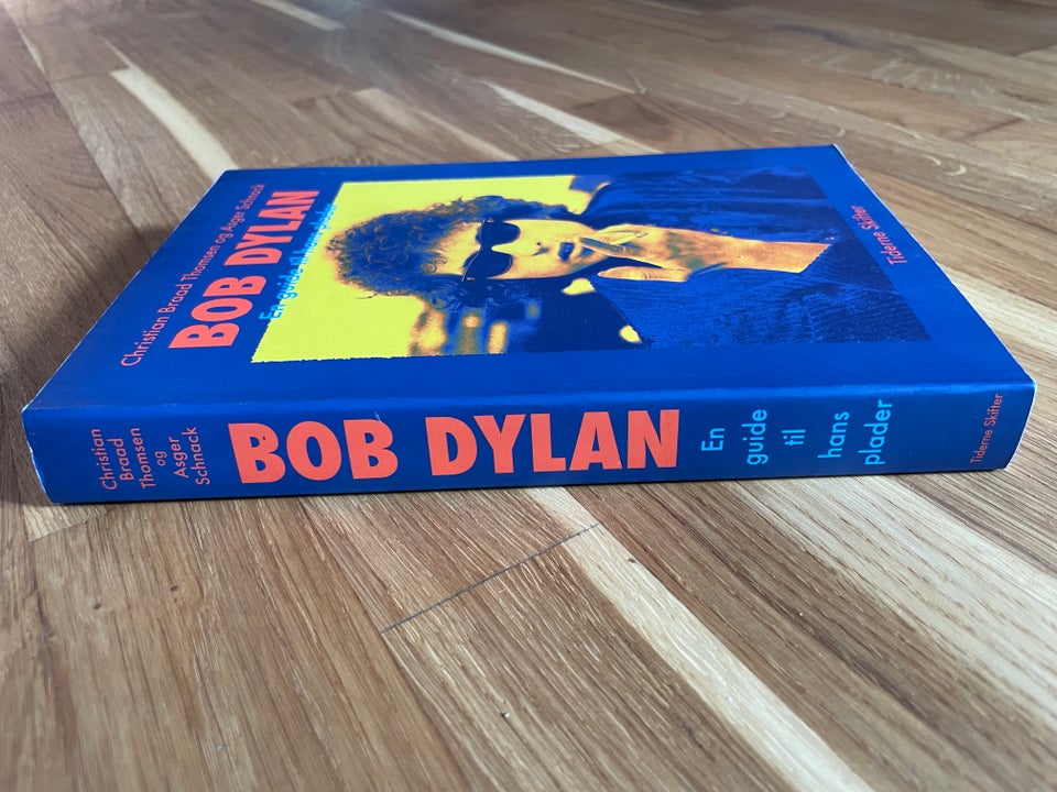 Bob Dylan En Guide Til Hans Plader,