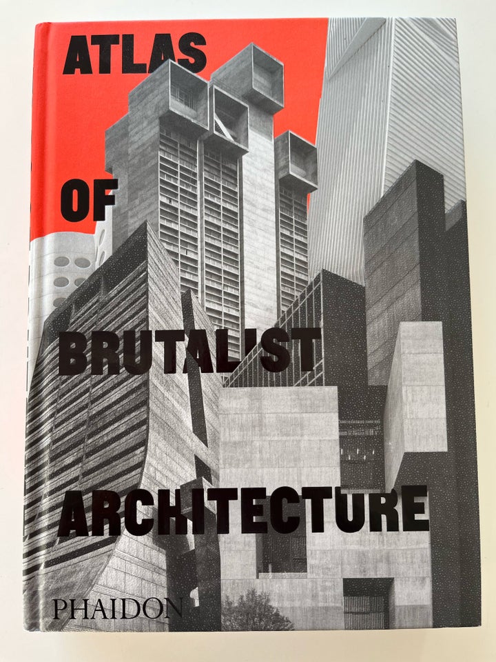 Atlas of Brutalist Architecture,