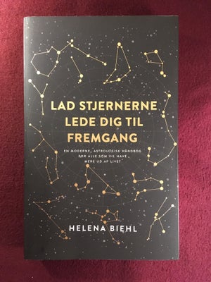 Lad stjernerne guide dig Helena Biehl emne: