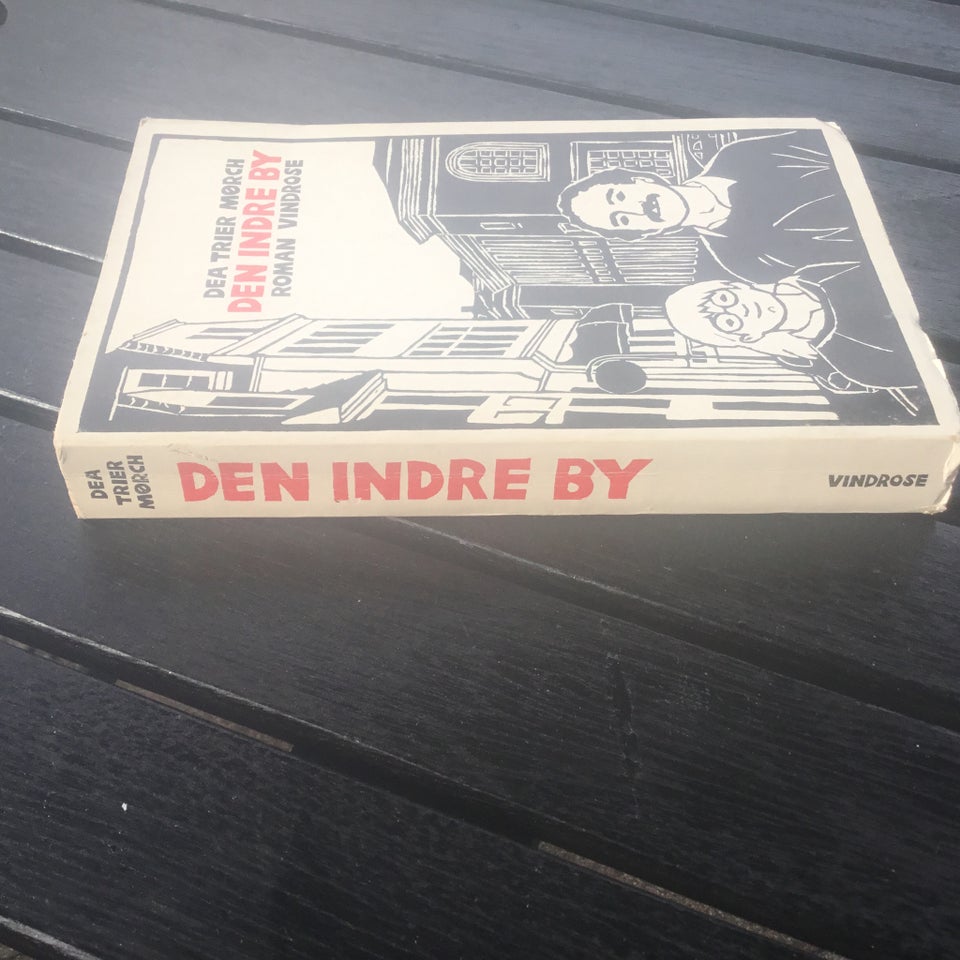 Den indre by, Dea Trier Mørch,