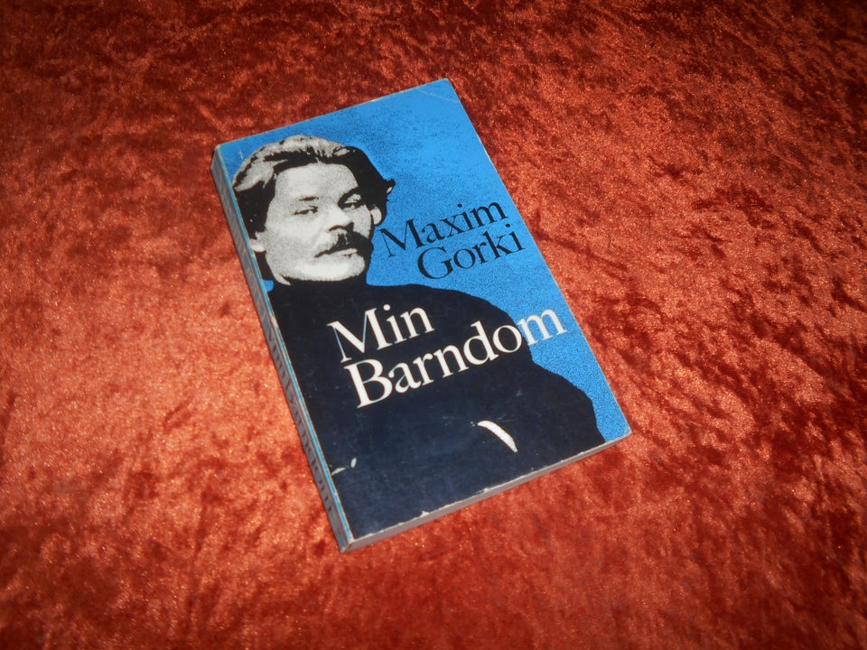 Min barndom, Maxim Gorki