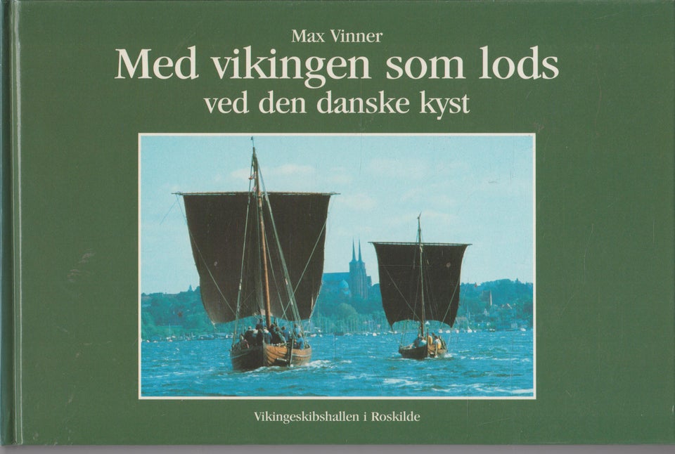 Med vikingen som lods ved den danske