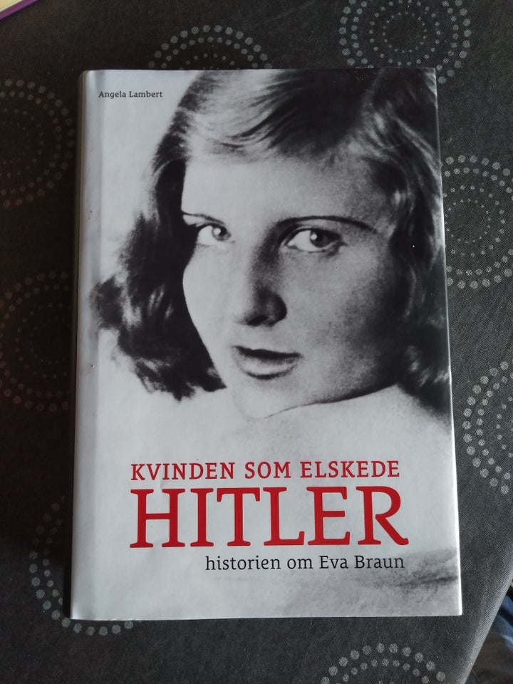 Kvinden der elskede Hitler Eva