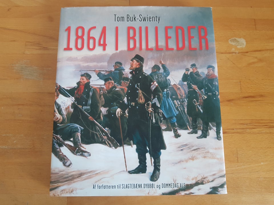 1864 i billeder, Tom Buk-Swienty,