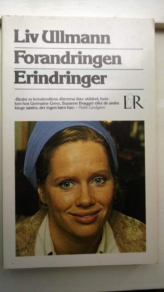 Forandringen, Erindringer, Liv