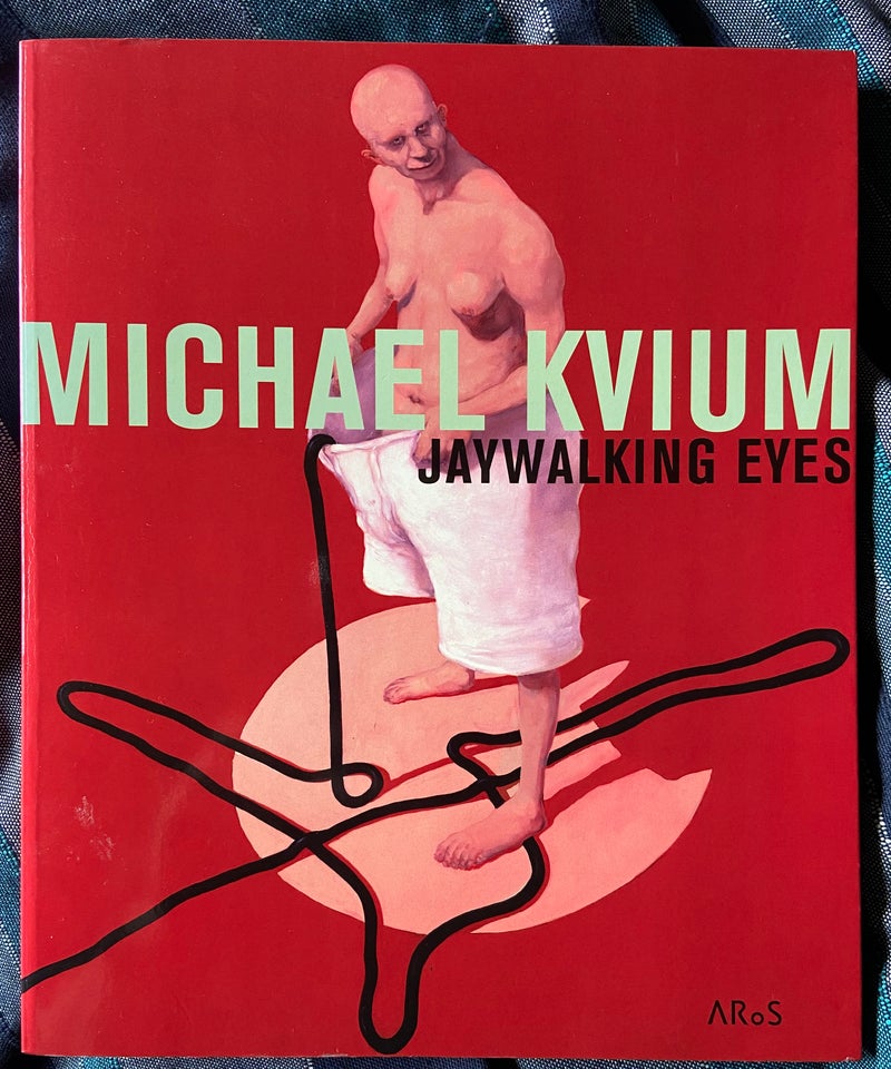 Michael Kvium - Jaywalking Eyes,