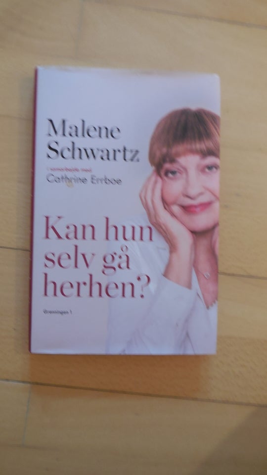 Kan hun selv gå herhen Malene