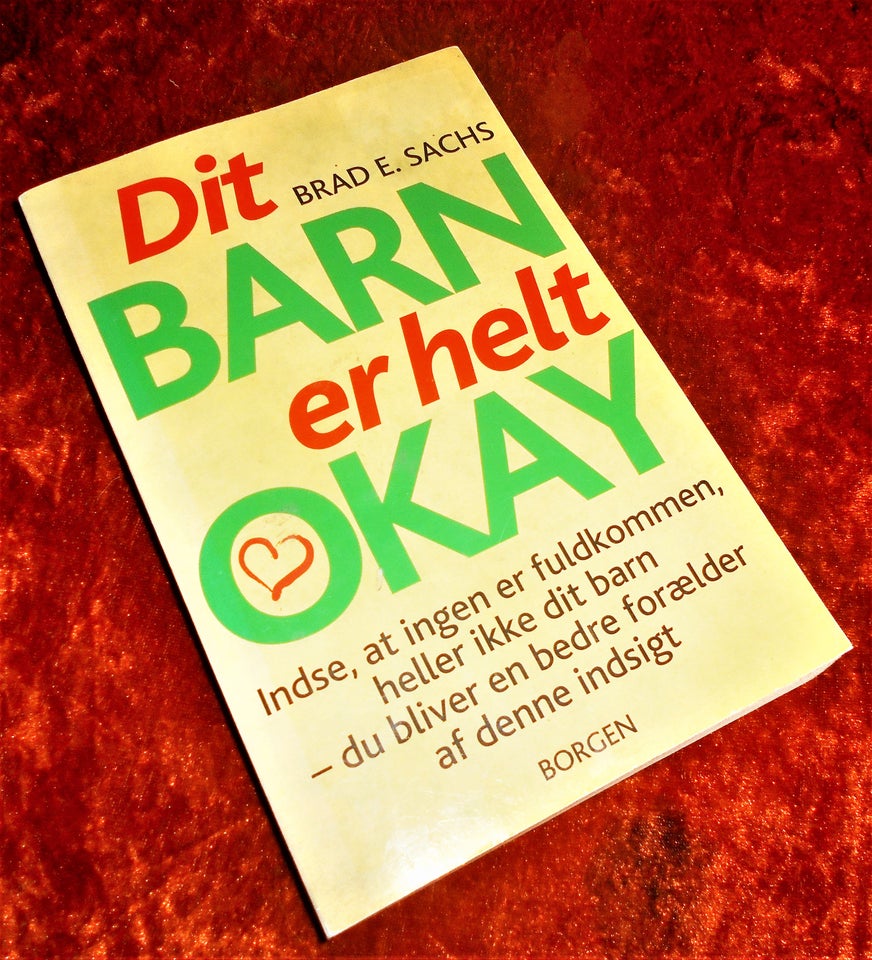 Dit barn er helt okay, Brad E. Sachs,