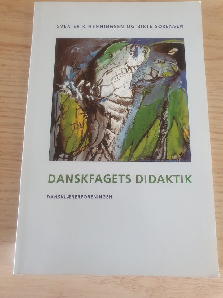 Danskfageys didaktik Sven Erik