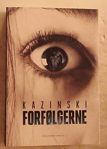 Forfølgerne., Af A.J. Kazinski,