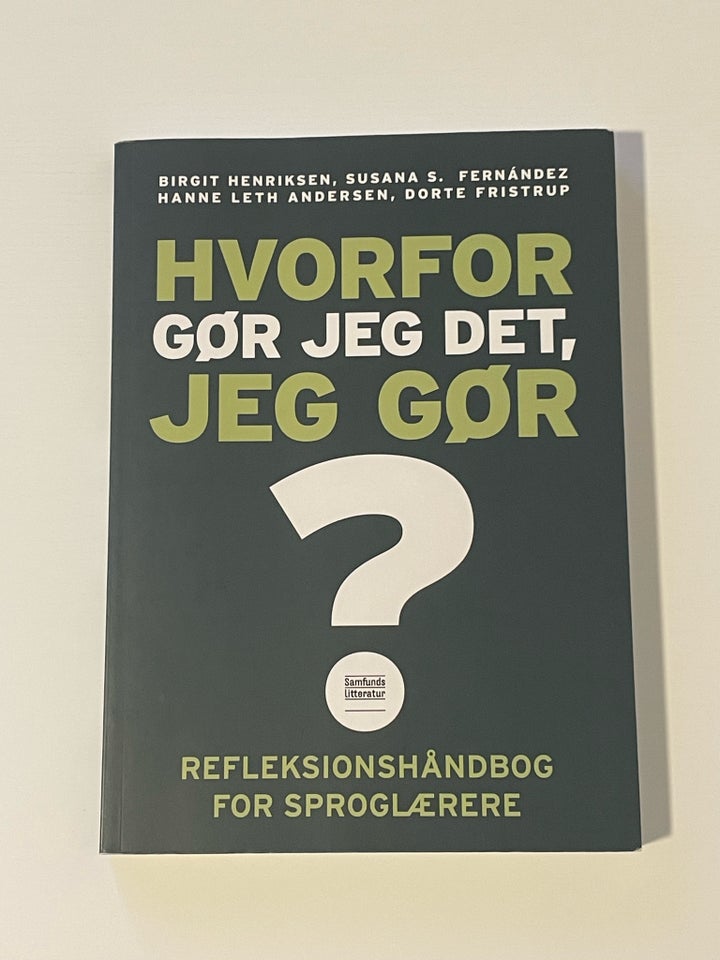 Hvorfor gør jeg det jeg gør Birgit