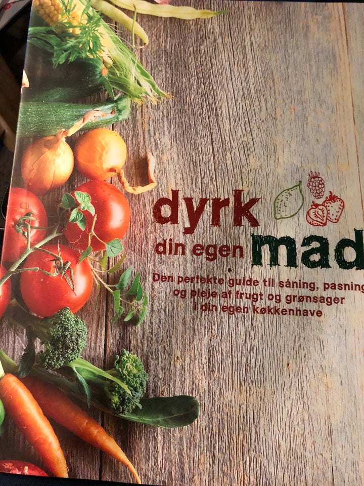 dyrk din egen mad, ?, emne: hus og