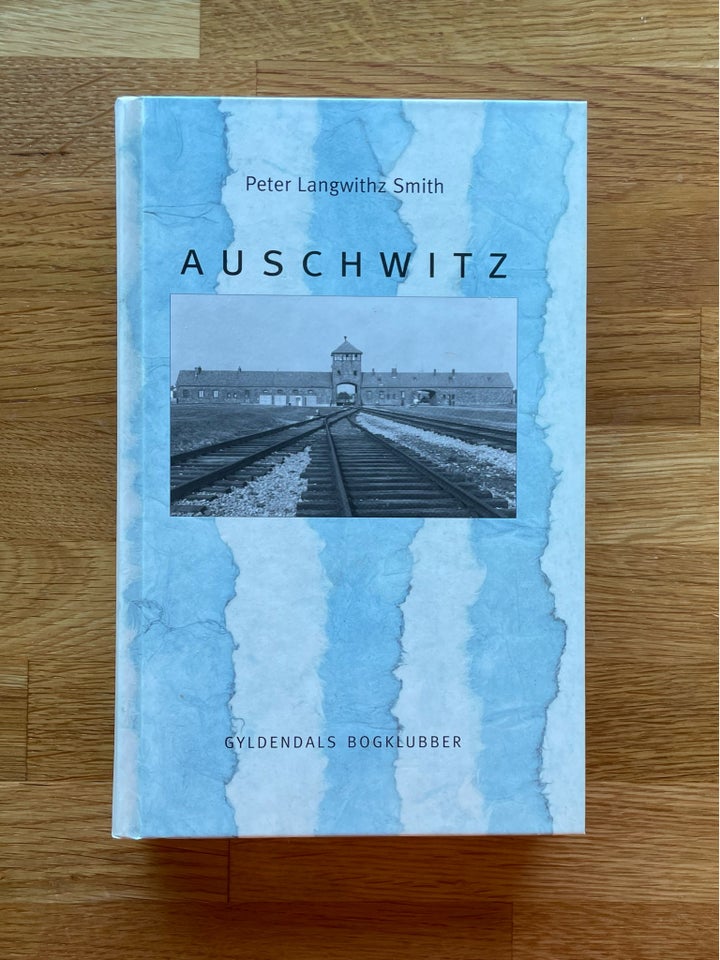 Auschwitz, Peter Langwithz Smith,