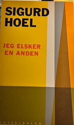 Jeg elsker en anden, Sigurd Hoel,