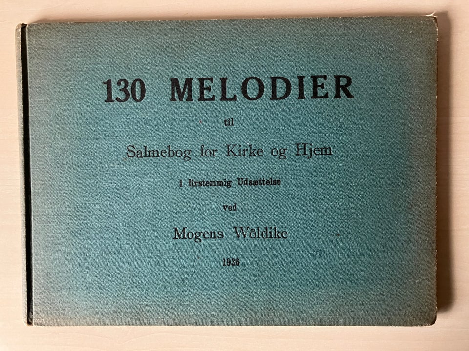 130 Melodier, Mogens Wöldike,