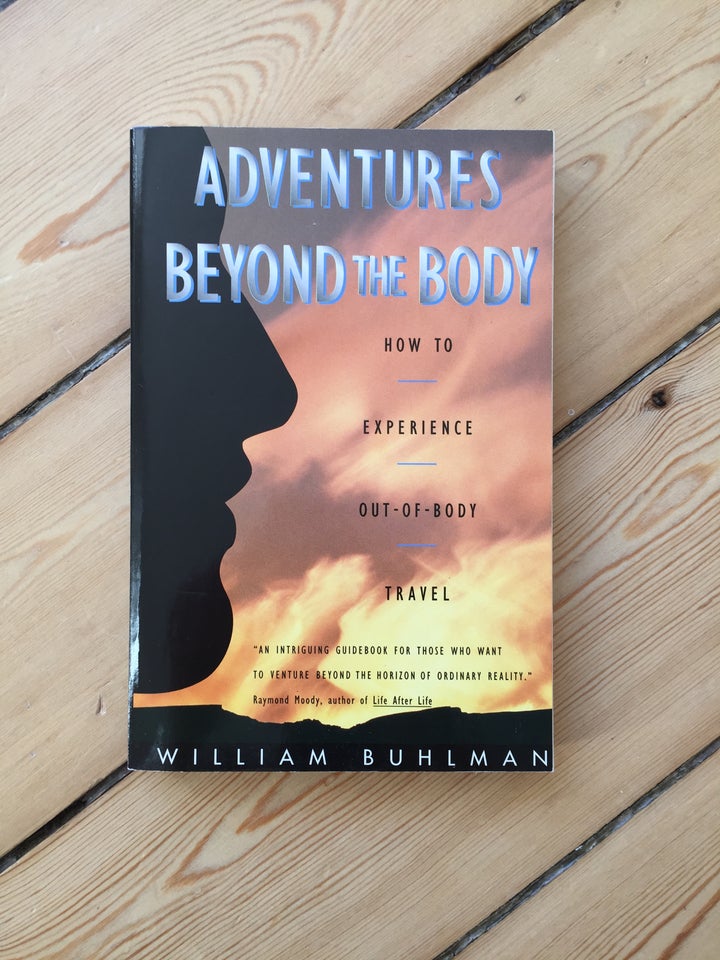 Adventures beyond the body,