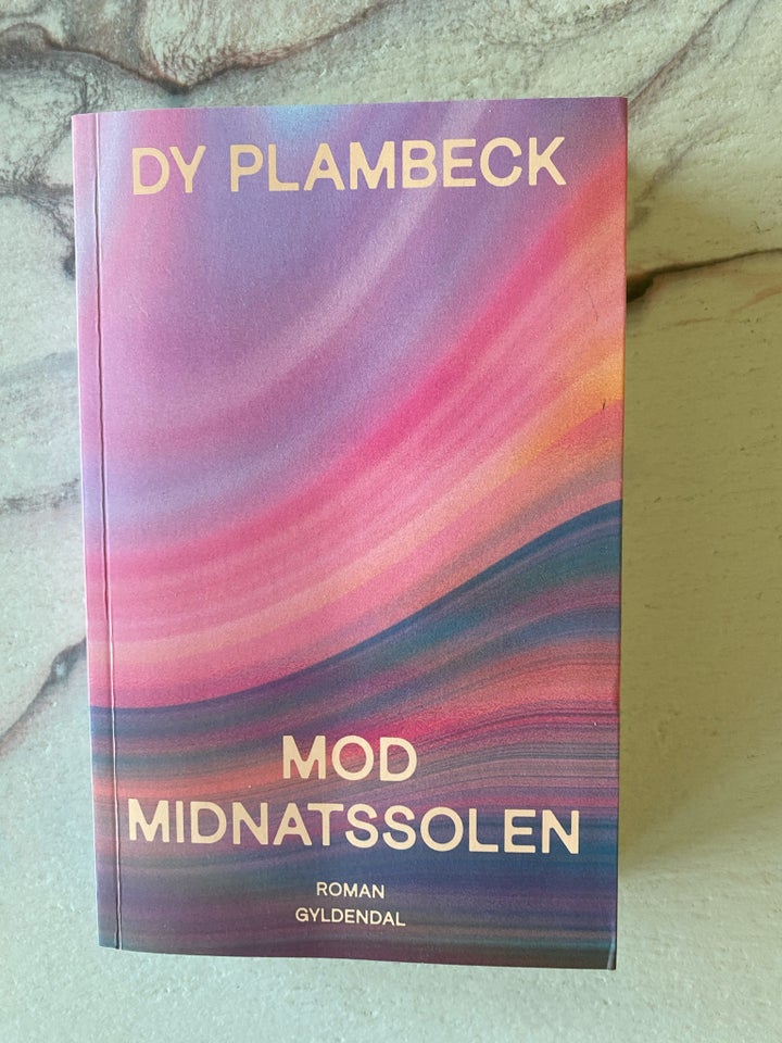 Mod Midnatssolen , Dy Plambeck ,