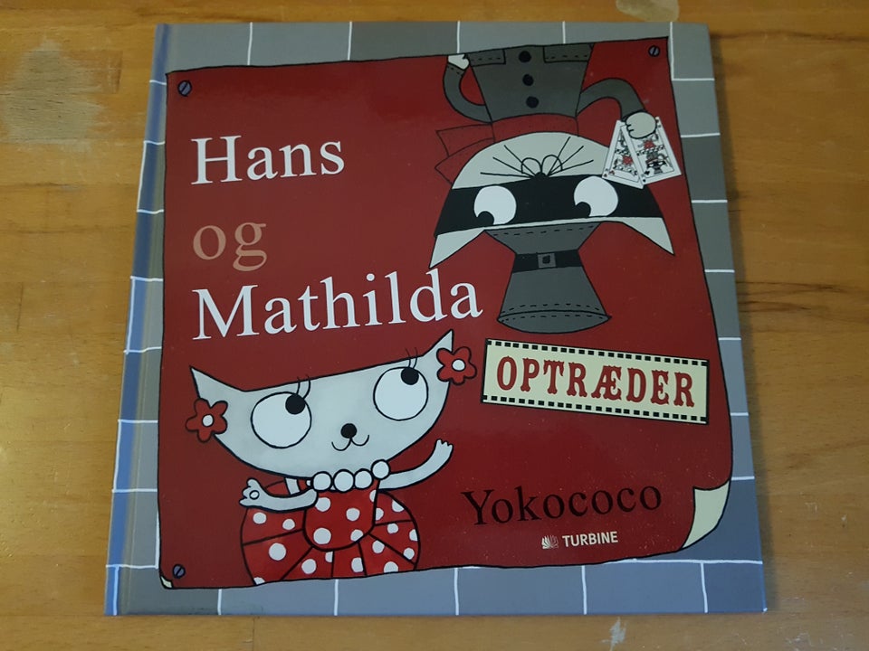 Hans og Mathilda optræder,