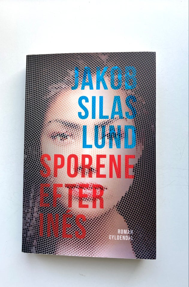 Sporene efter Inés Silas Lund