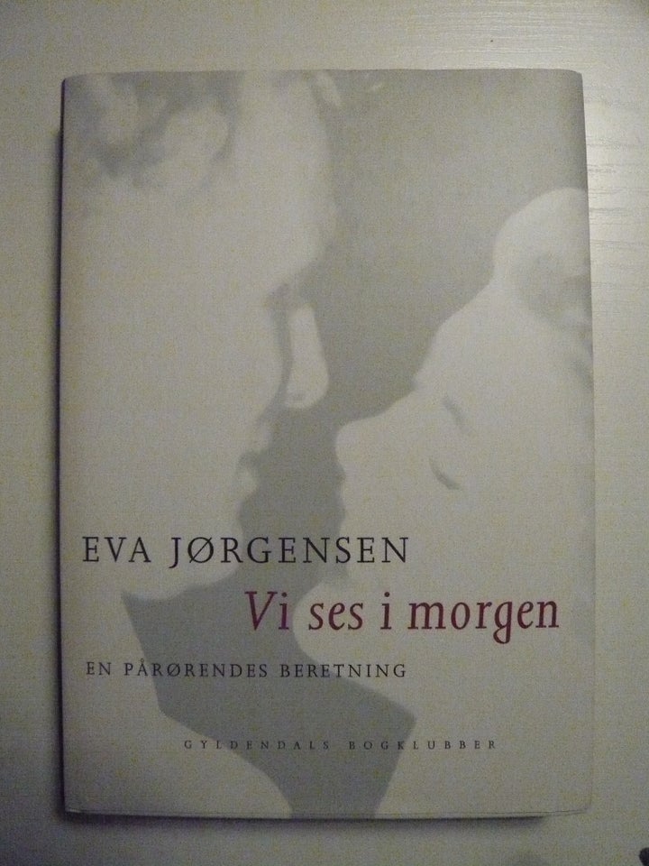 Vi ses i morgen, Eva Jørgensen,