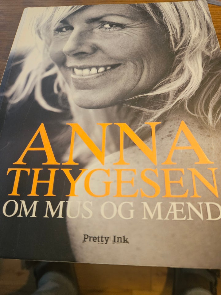 Om mus og mænd, Anna Thygesen,