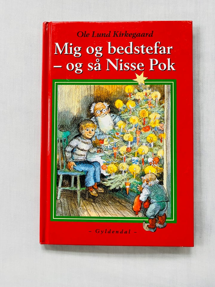 Mig og bedstefar og så Nisse Pok, Ole