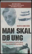 Man skal dø ung , Af Martin Sundstrøm