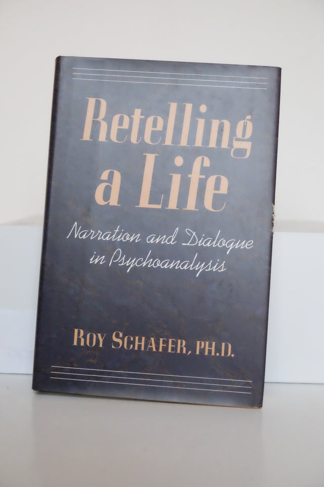 Retelling A Life: Narration and