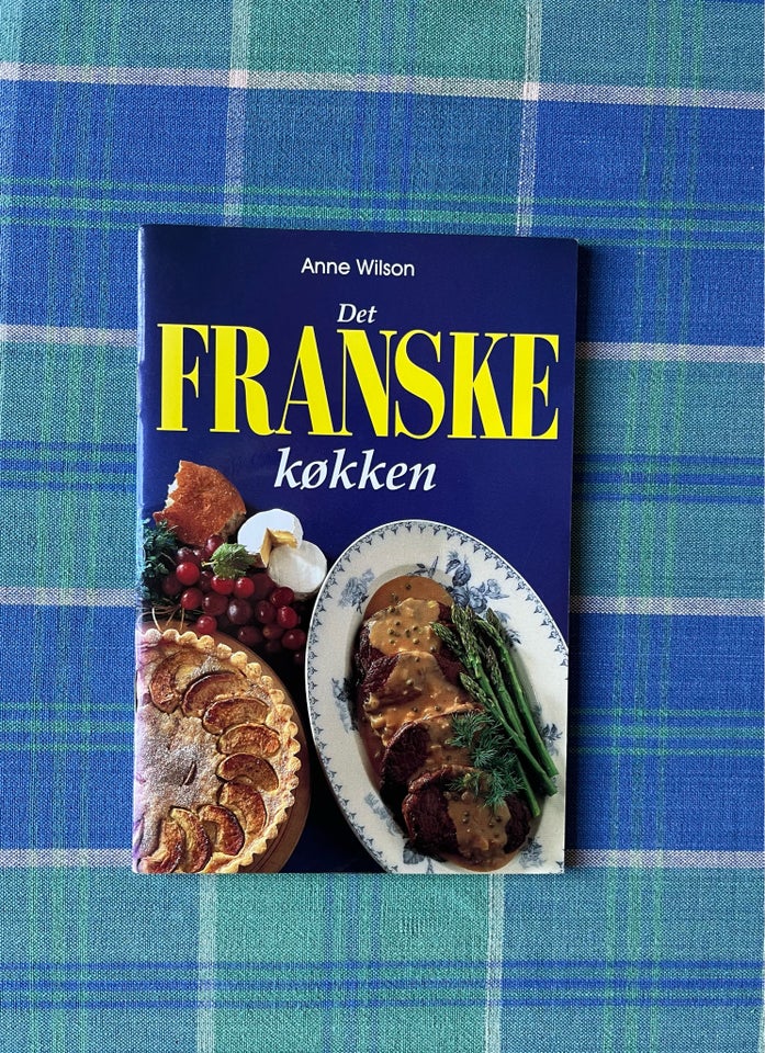 Det franske køkken, Anne Wilson,