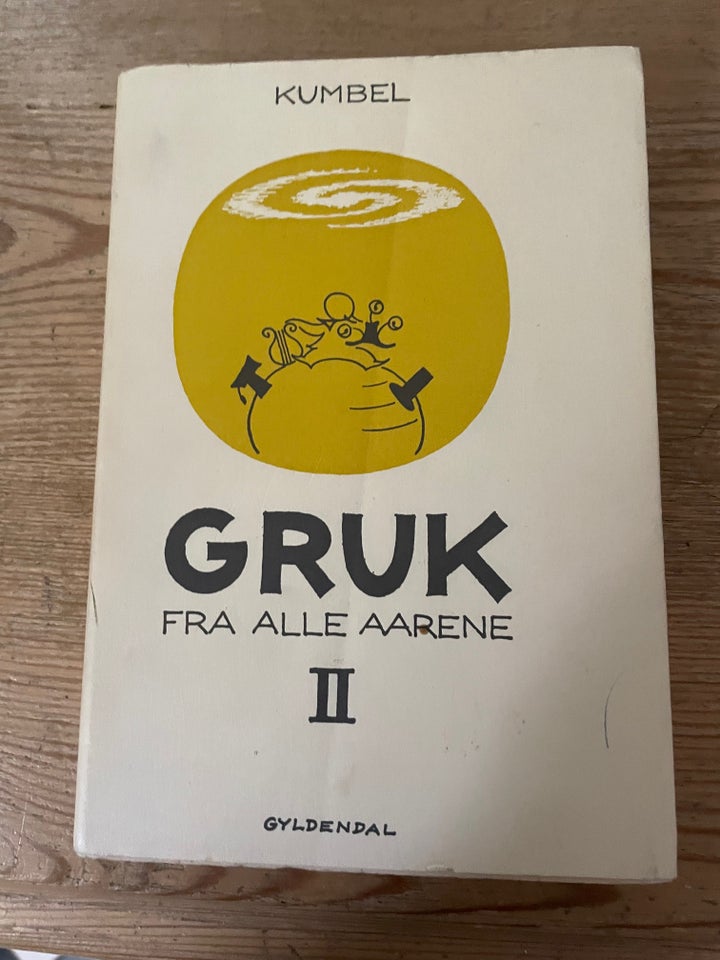 Gruk fra alle årene II, Kumbel,