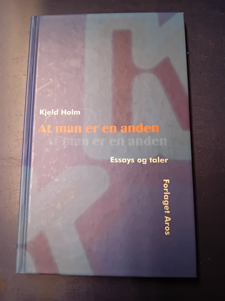 At man er en anden, Kjeld Holm, emne: