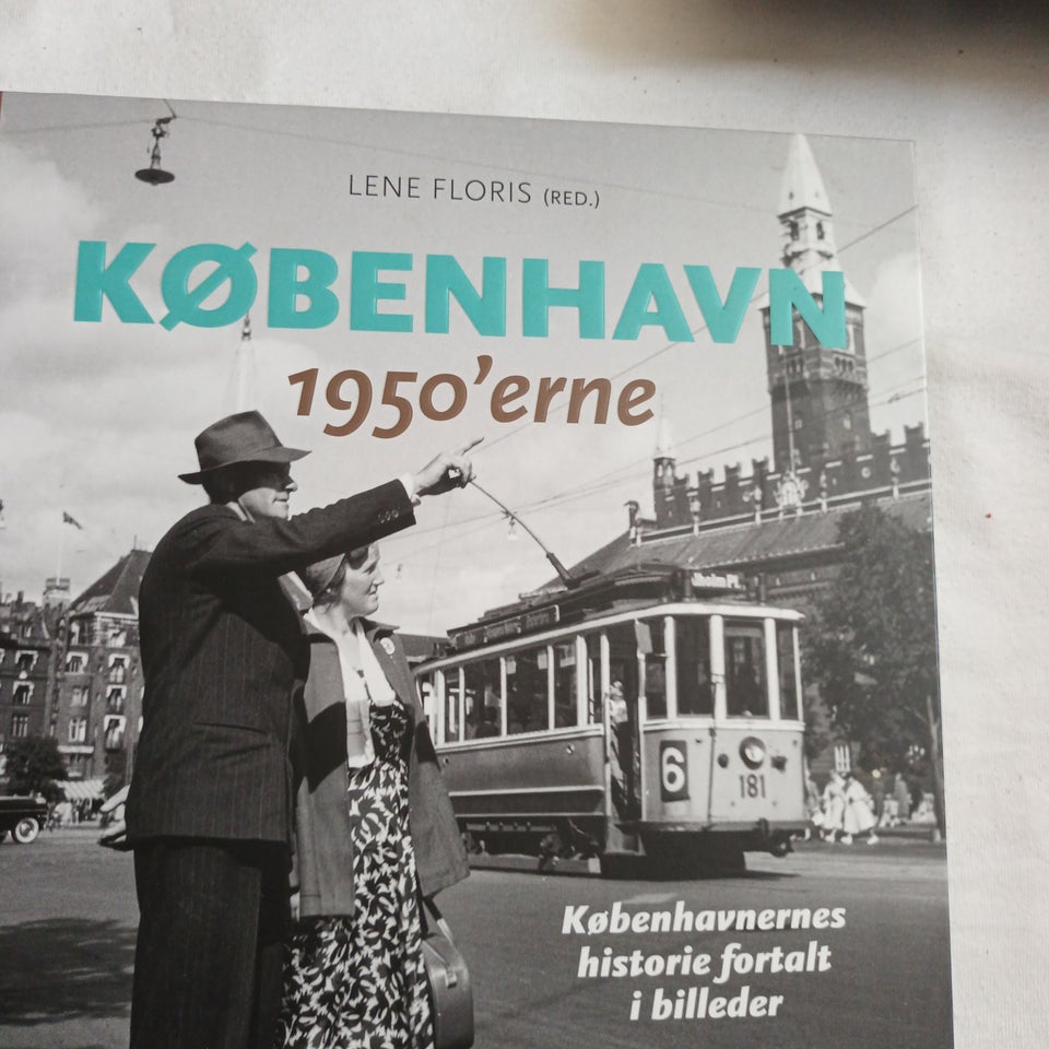 København i 1950´erne Lene Floris