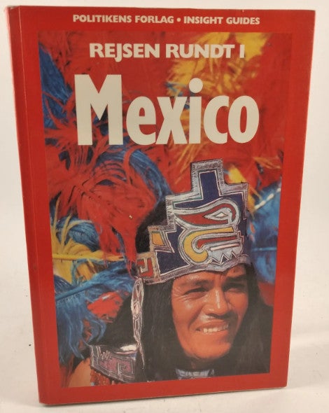 Rejsen rundt i Mexico Politiken