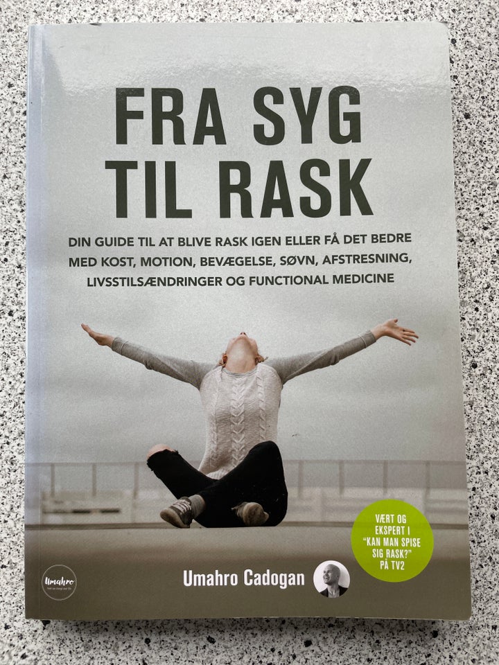 Fra syg til rask, Umahro Cadogan,