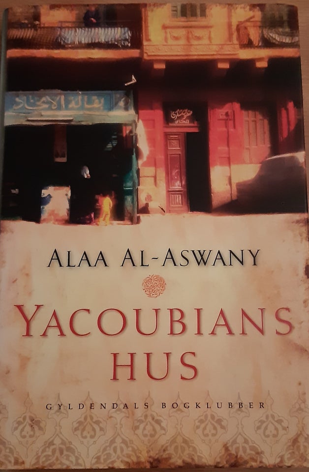 Yacoubians hus, Alaa al-aswany,