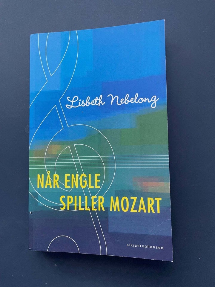 Når engle spiller Mozart Lisbeth