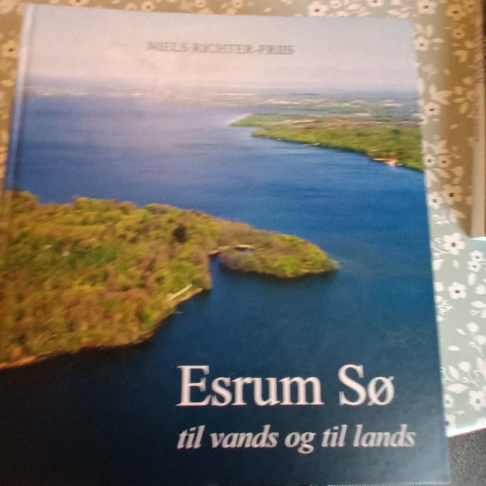 Esrum Sø til vands og til lands,