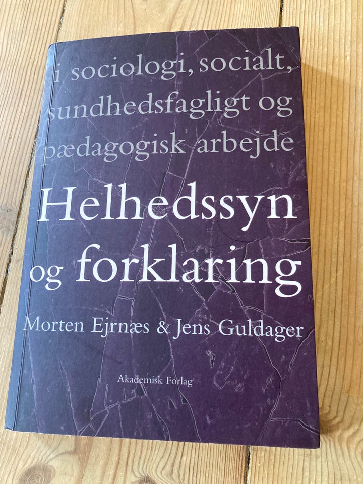 Helhedssyn og forklaring Morten