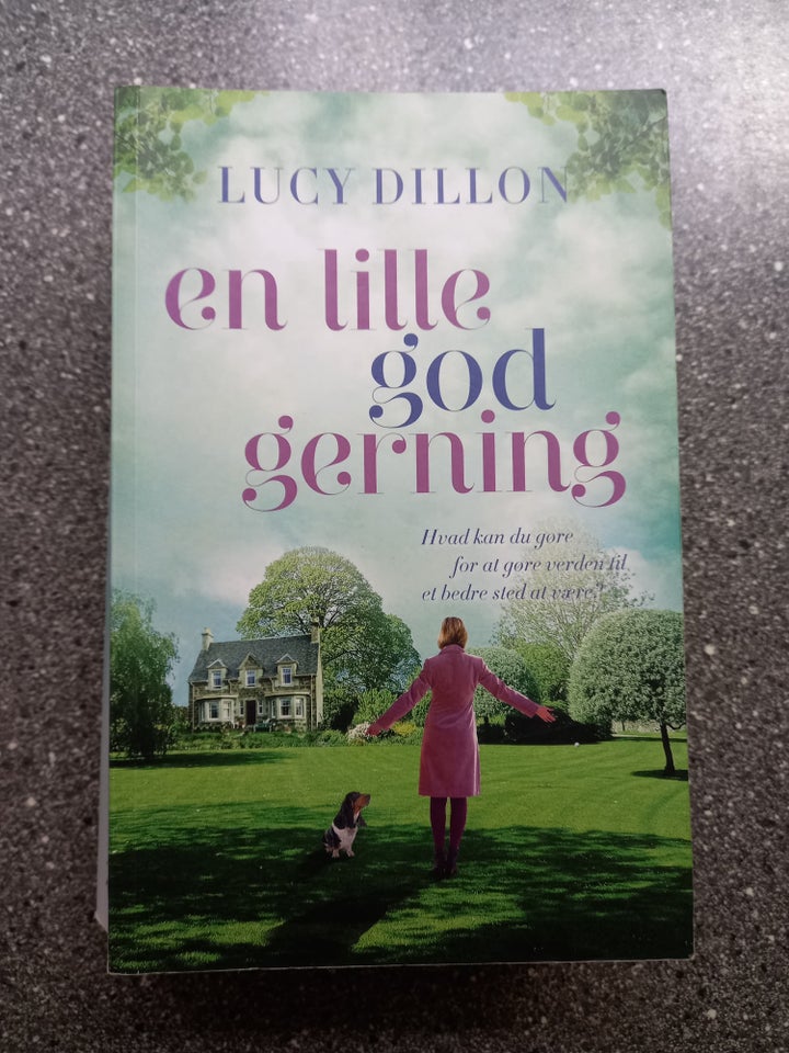 En lille god gerning, Lucy Dillon,