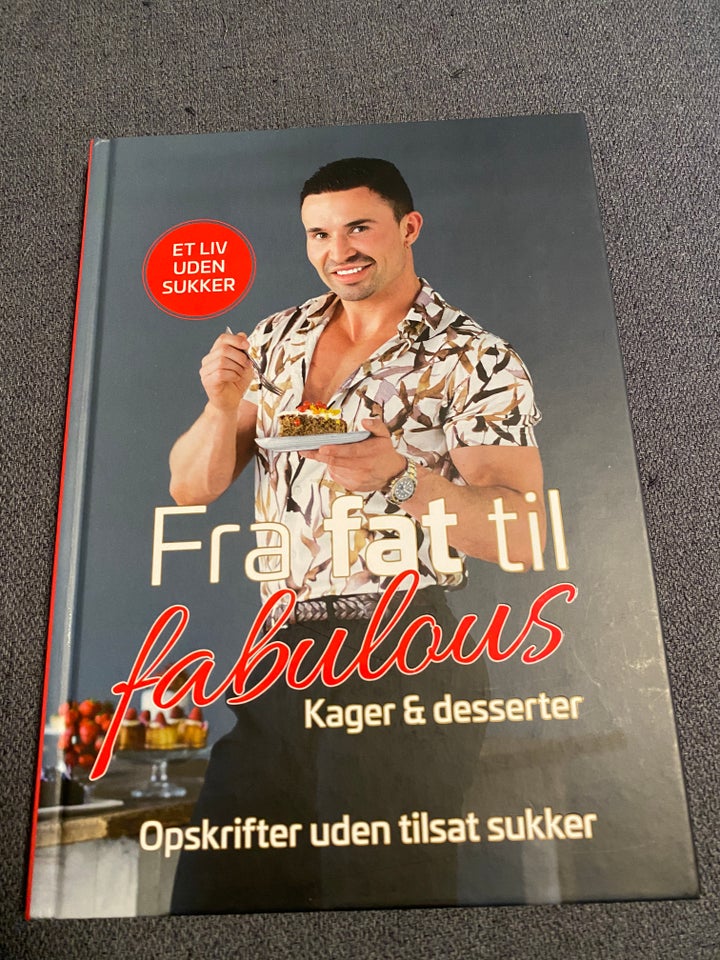 Fra fat til fabulous. Kager og