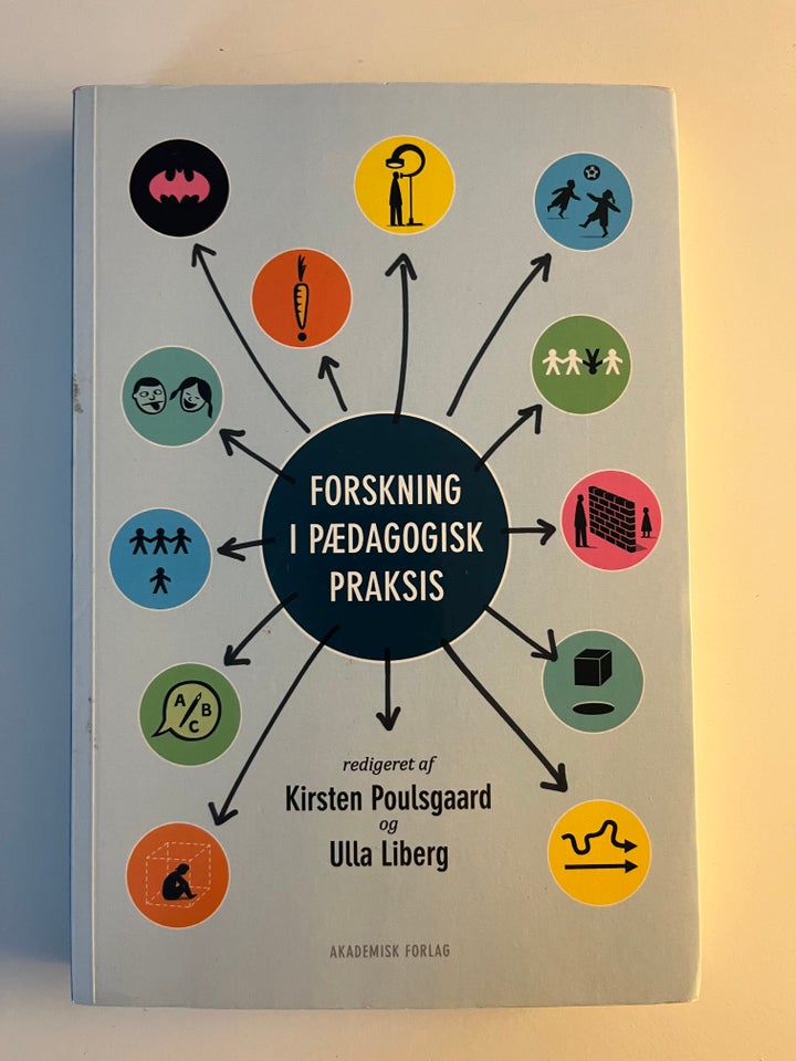 Forskning i pædagogisk praksis ,