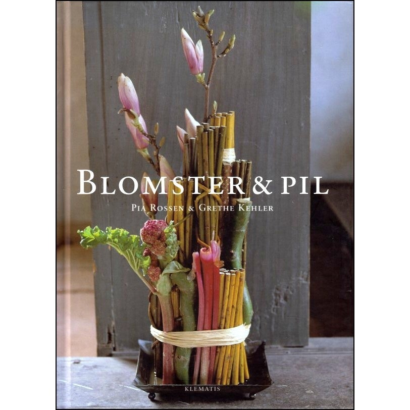 Blomster  Pil, Pia Rossen  Grethe