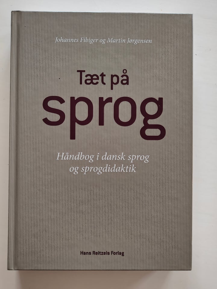 Tæt på sprog - Håndbog i Dansk sprog