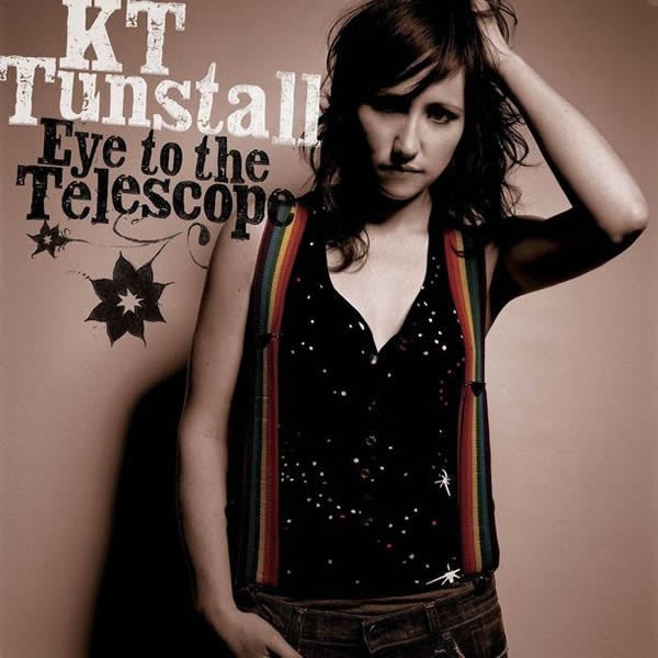 KT TUNSTALL: EYE TO THE TELESCOPE,