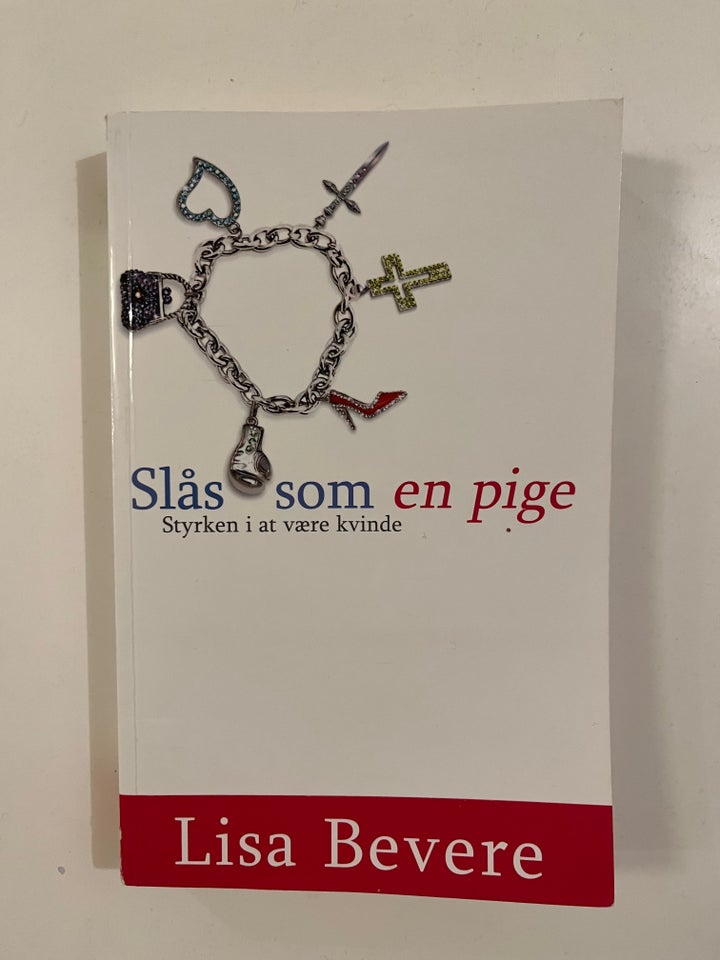 Slås som en pige, Lisa Bevere,