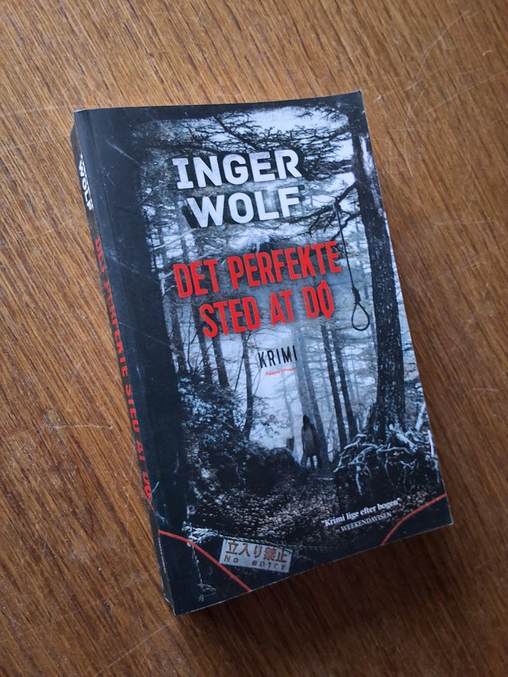 DET PERFEKTE STED AT DØ, INGER WOLF,