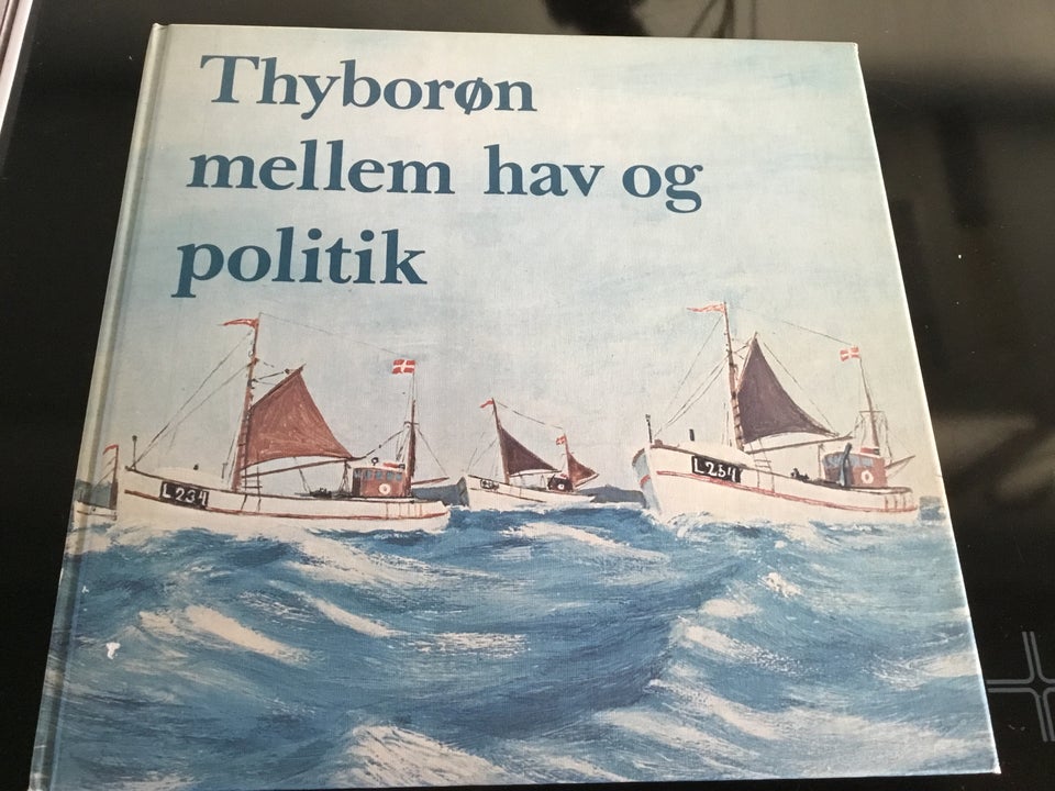 Thyborøn mellem hav og politik,