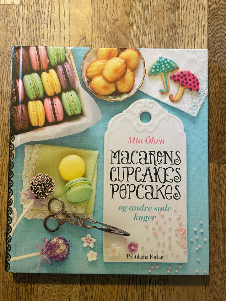 Macarons Cupcakes Popcakes og andre søde kager...